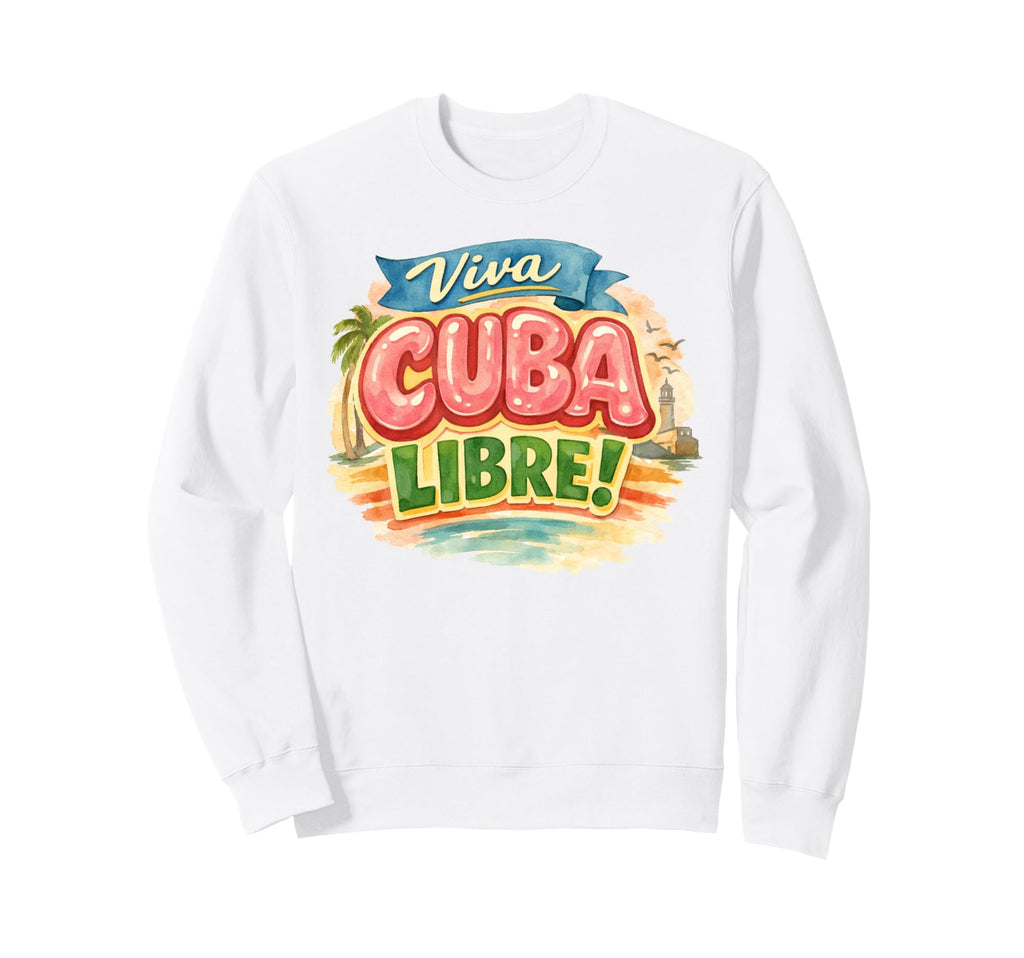 Viva Cuba Libre Cuban Typography Sweatshirt - Trendy Graphic for Adults - T-Shirt, Sweatshirt, Hoodie