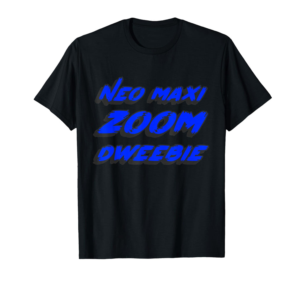 Neo Maxi Zoom Dweebie 1980S Movie 80S T-Shirt - Custom Art Print Unisex - T-Shirt, Sweatshirt, Hoodie