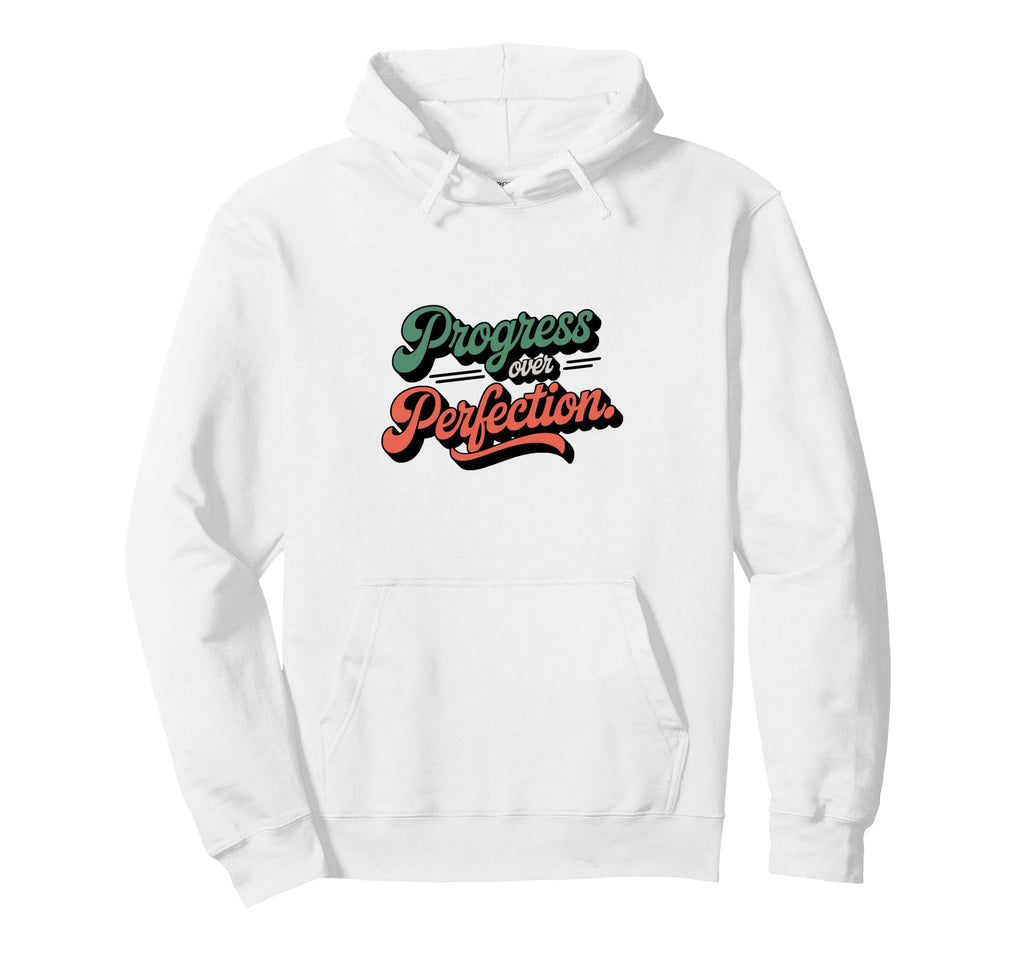 Groovy Typography Progress Over Perfection Hoodie - Novelty Apparel Unisex - T-Shirt, Sweatshirt, Hoodie