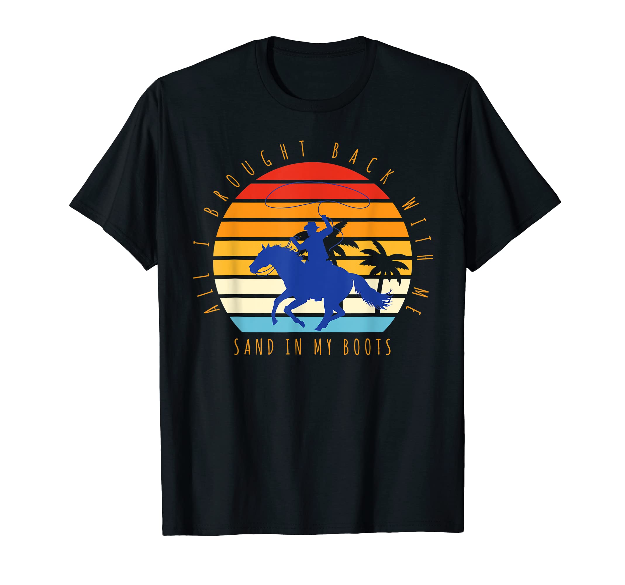 Sand My Boots Palm Tree Cowboy Western T-Shirt - Novelty Apparel Unisex - T-Shirt, Sweatshirt, Hoodie