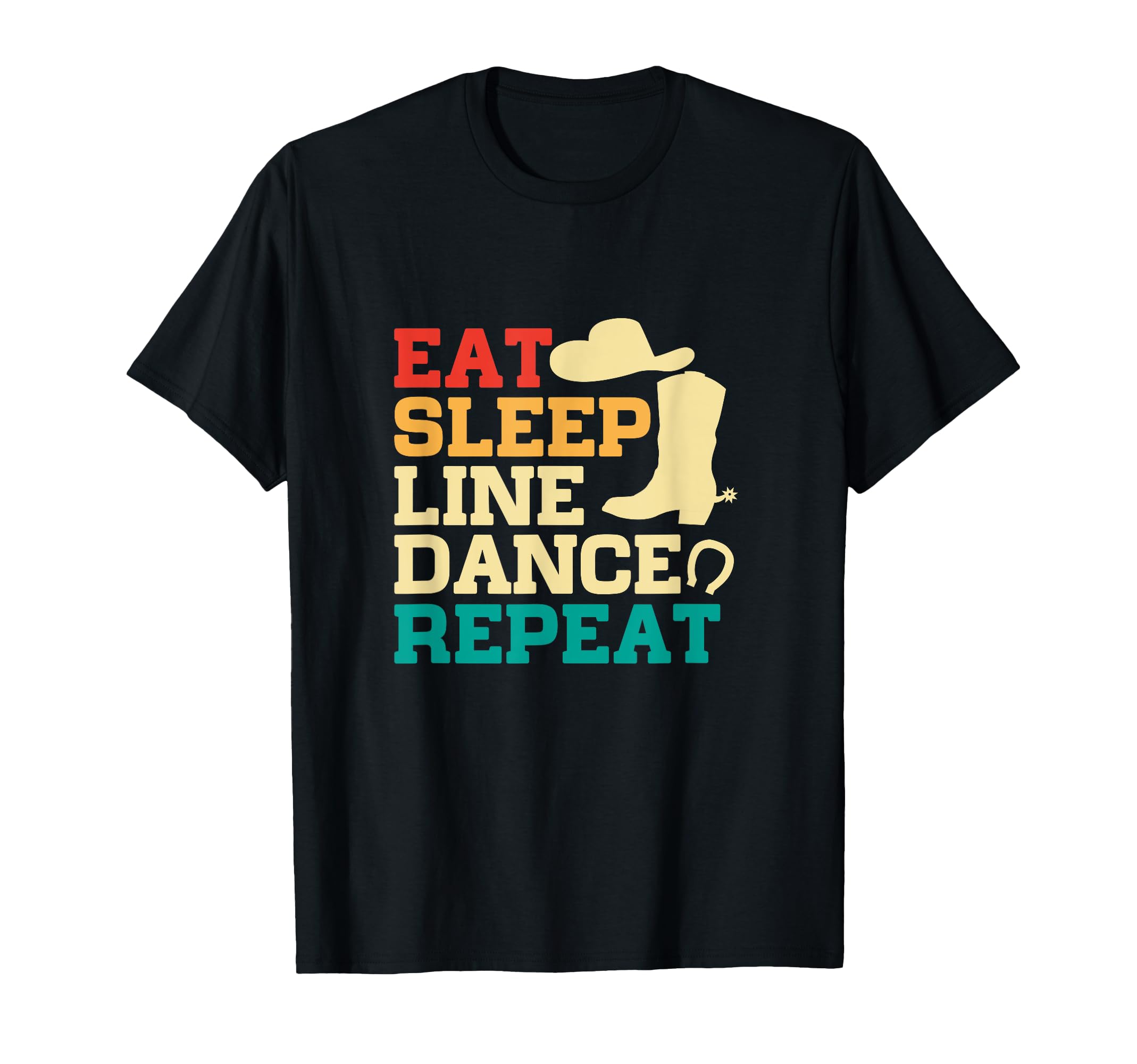 Eat Sleep Line Dance Repeat T-Shirt - Casual Everyday Wear for Adults - T-Shirt, Sweatshirt, Hoodie