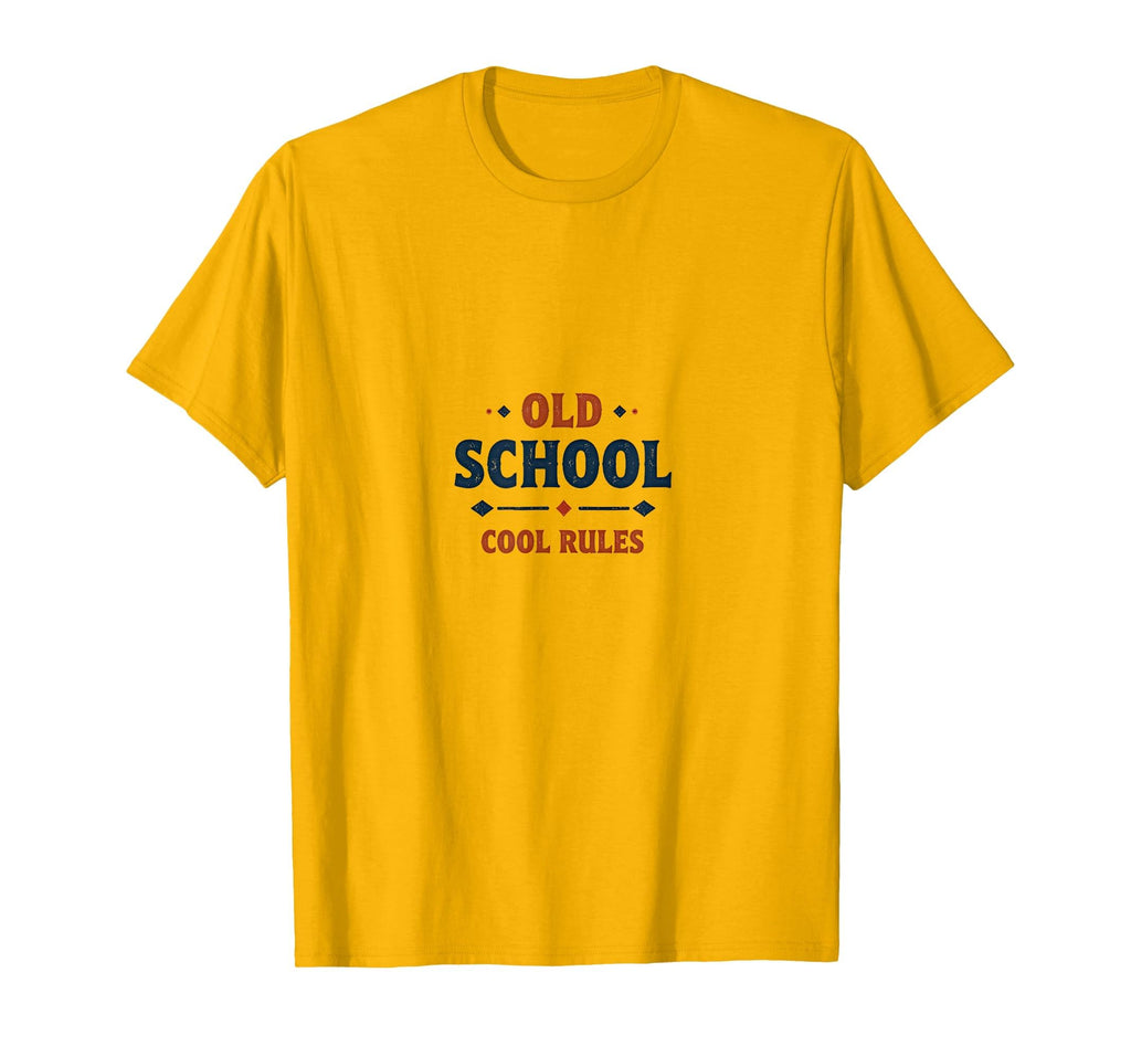 Old School Rules Typography T-Shirt - Streetwear Style Unisex - T-Shirt, Sweatshirt, Hoodie