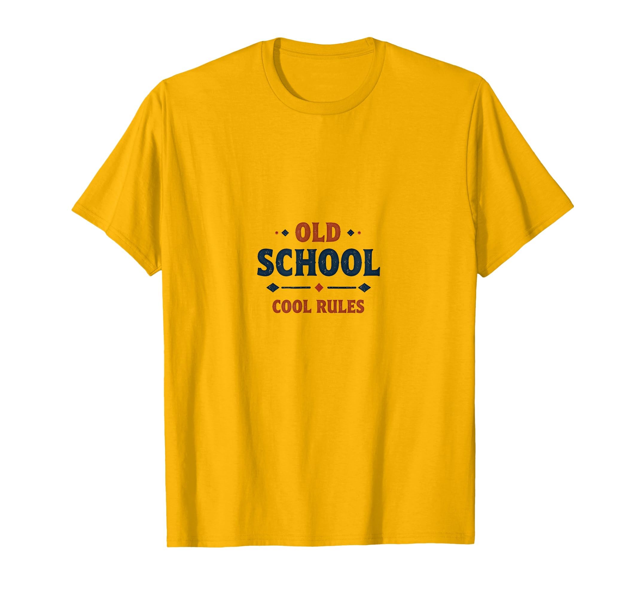 Old School Rules Typography T-Shirt - Streetwear Style Unisex - T-Shirt, Sweatshirt, Hoodie