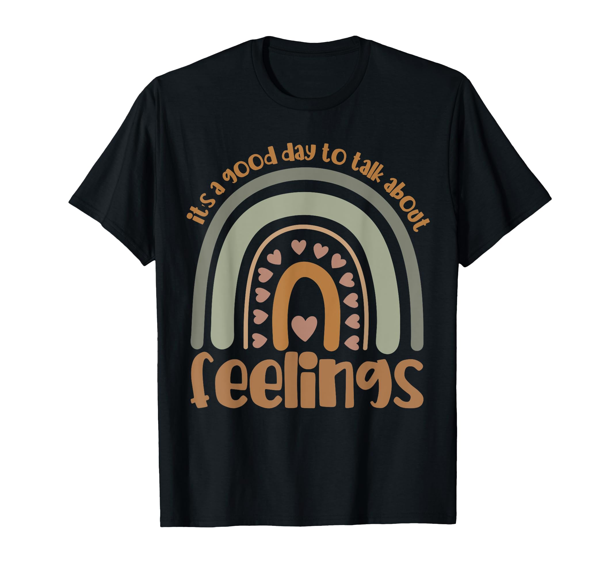 Its Good Day To Talk About Feelings T-Shirt - Graphic Print for Adults - T-Shirt, Sweatshirt, Hoodie