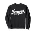 Legend Script Bold Baseball Sweatshirt - Casual Everyday Wear for Adults - T-Shirt, Sweatshirt, Hoodie