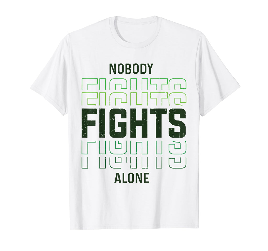 Nobody Fights Alone Green Mental Health T-Shirt - Custom Art Print Unisex - T-Shirt, Sweatshirt, Hoodie