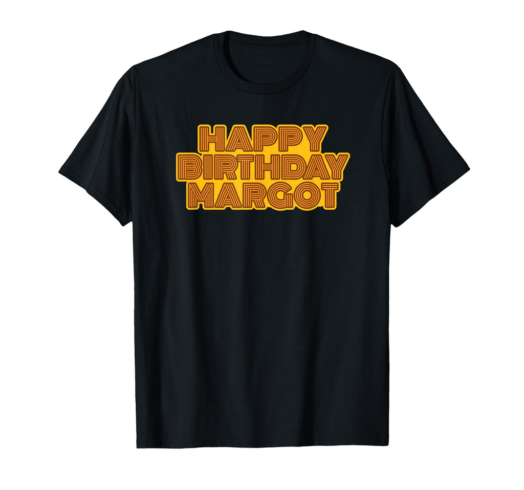 Happy Birthday Margot Personalized T-Shirt - Minimalist Print for Adults - T-Shirt, Sweatshirt, Hoodie