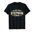 My Stepmom Era Funny Typography Statement T-Shirt - Graphic Print Men Women - T-Shirt, Sweatshirt, Hoodie