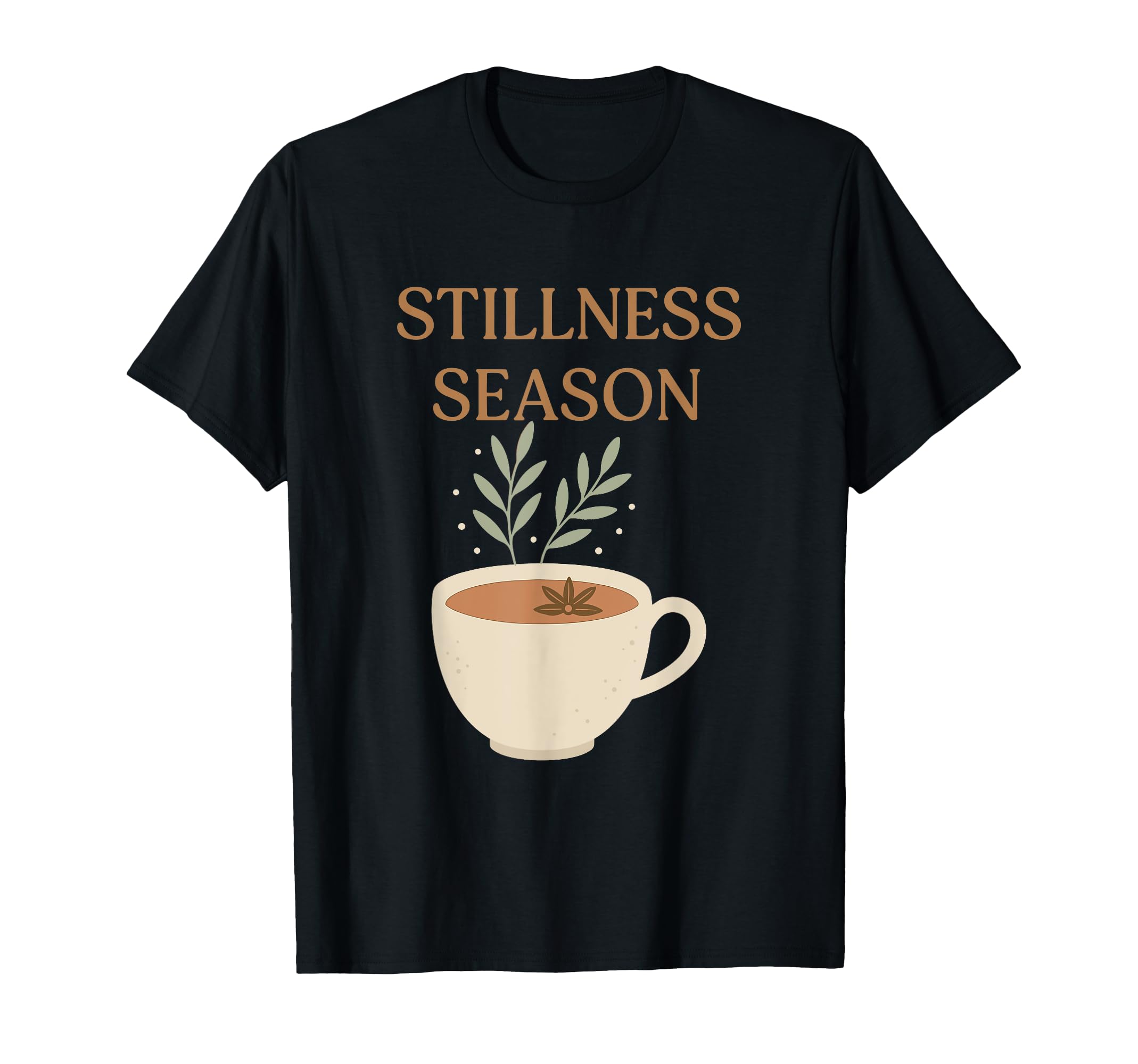Stillness Season Mindfulness Self Care T-Shirt - Minimalist Print Unisex - T-Shirt, Sweatshirt, Hoodie
