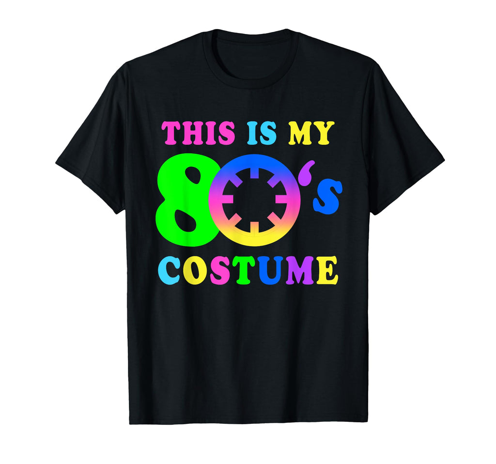 This Is My 80S Costume I Love 80S Neon T-Shirt - Trendy Graphic Unisex - T-Shirt, Sweatshirt, Hoodie
