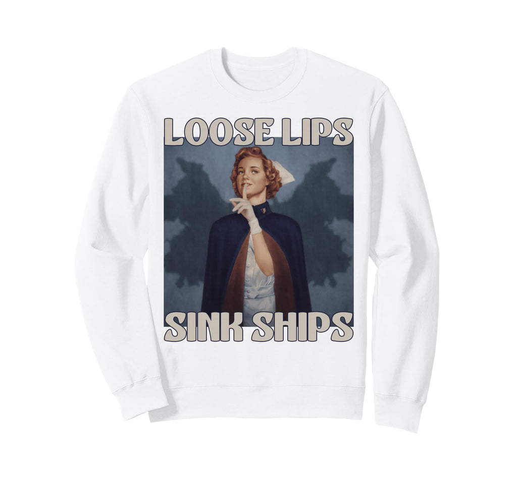 Funny Loose Lips Sink Ships 50S Sweatshirt - Unique Graphic Unisex - T-Shirt, Sweatshirt, Hoodie