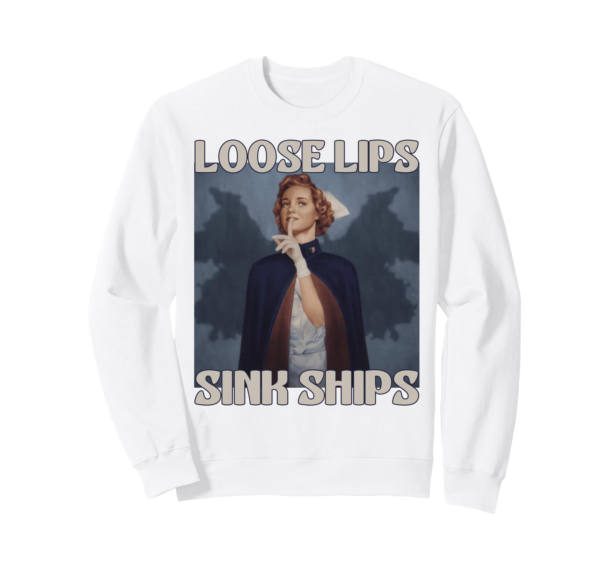 Funny Loose Lips Sink Ships 50S Sweatshirt - Unique Graphic Unisex - T-Shirt, Sweatshirt, Hoodie