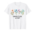 Choose To Be Grateful Flower Floral T-Shirt - Unique Graphic Men Women - T-Shirt, Sweatshirt, Hoodie