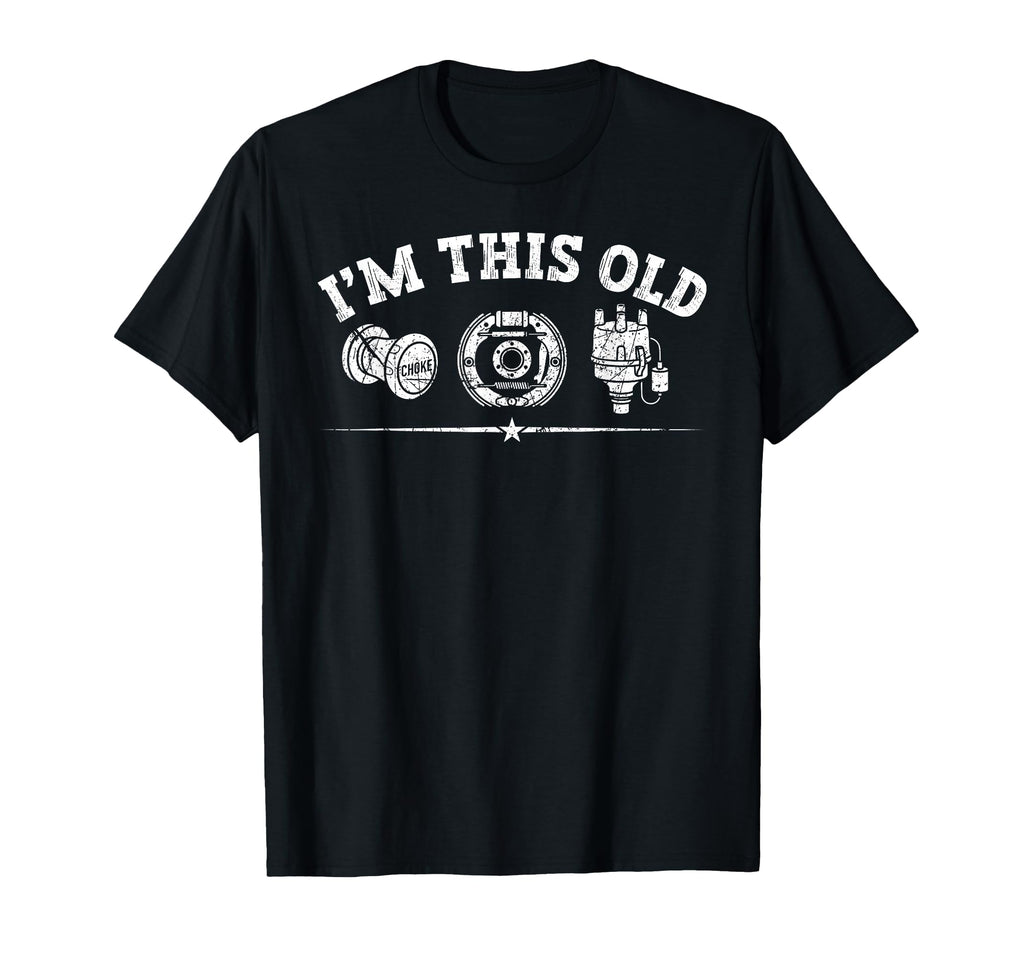 Im This Old Funny Car Mechanic Car T-Shirt - Unique Graphic Unisex - T-Shirt, Sweatshirt, Hoodie