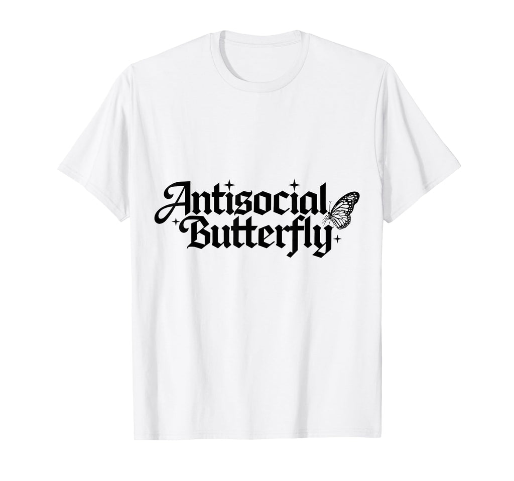 Funny Antisocial Butterfly T-Shirt - Fun Novelty Design Men Women - T-Shirt, Sweatshirt, Hoodie