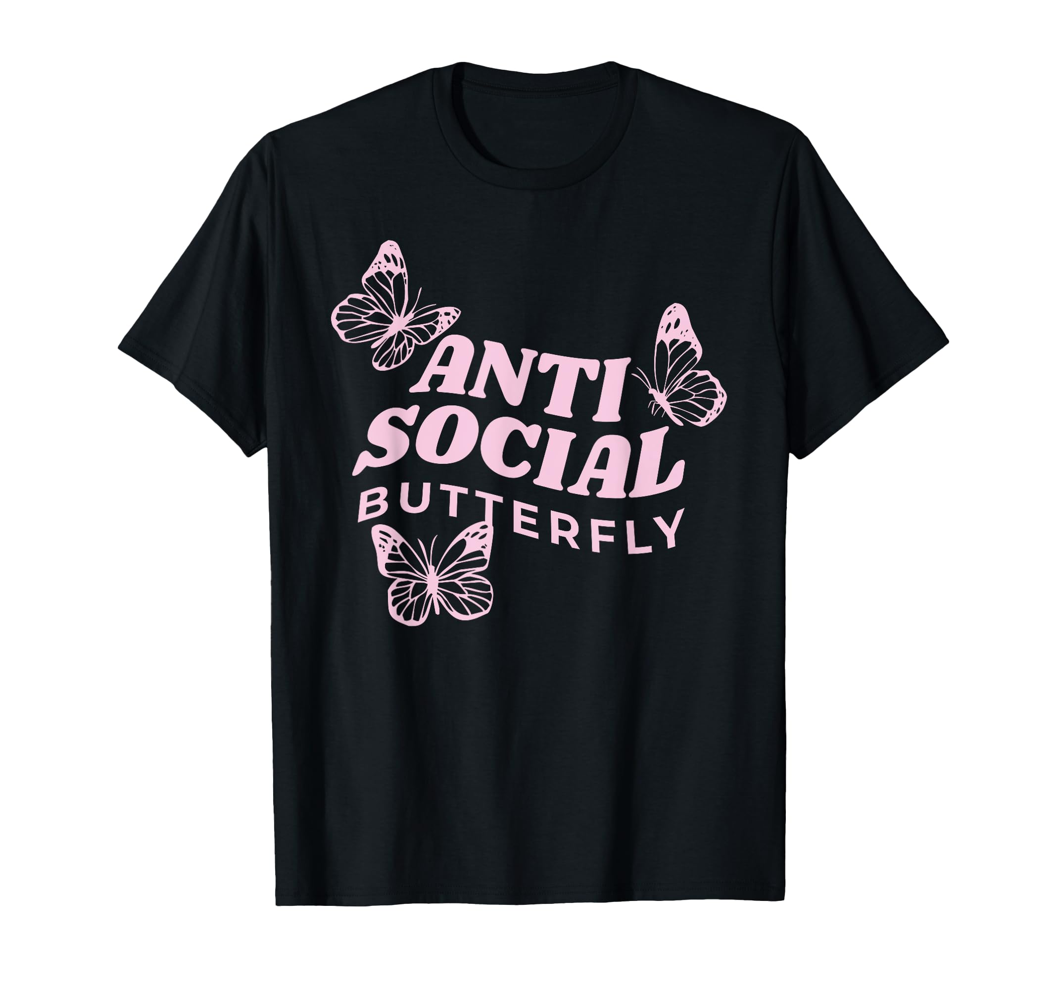 Antisocial Butterfly Anti Social T-Shirt - Streetwear Style for Adults - T-Shirt, Sweatshirt, Hoodie