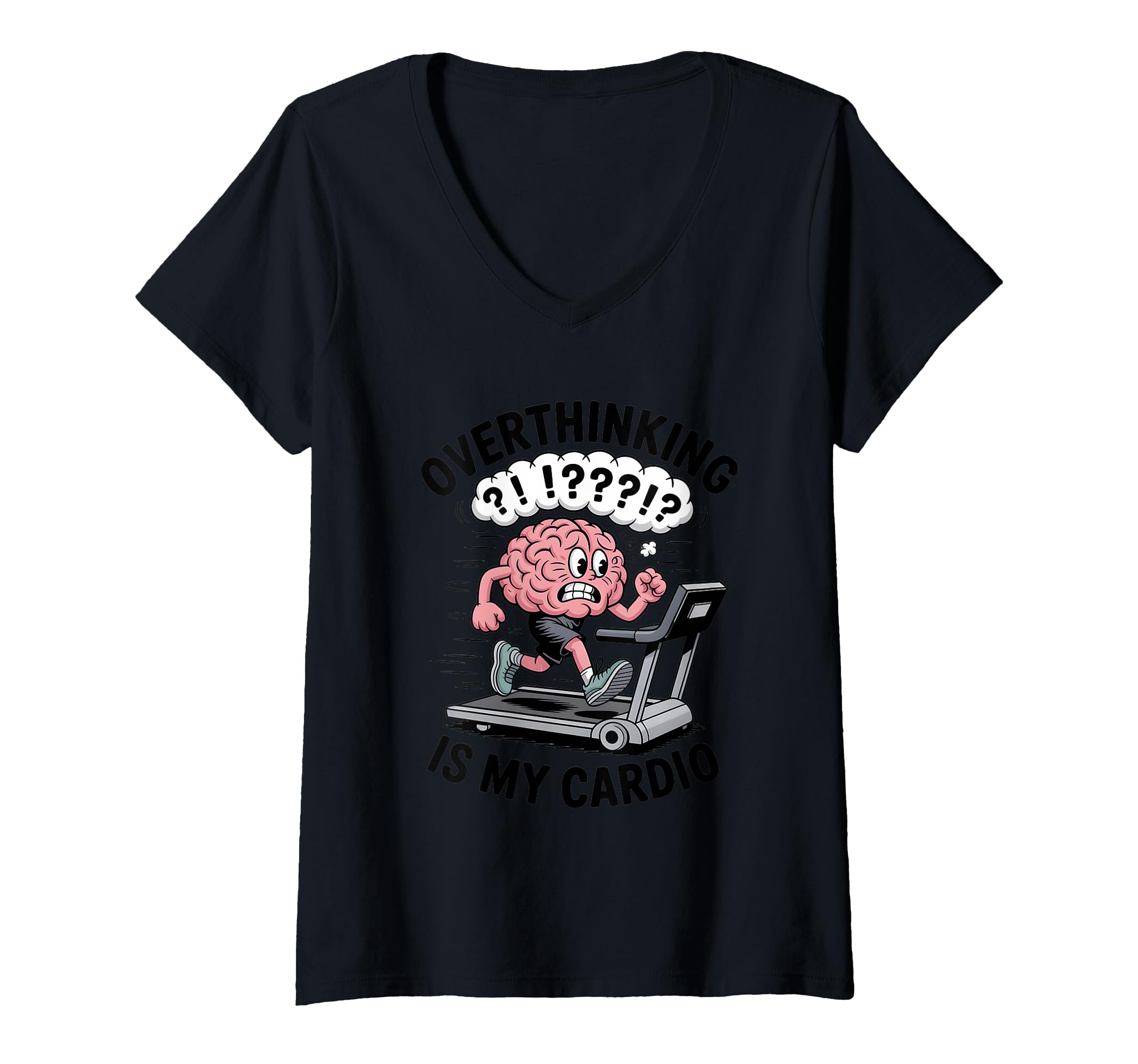Womens Overthinking Is My Cardio T-Shirt - Streetwear Style for Adults - T-Shirt, Sweatshirt, Hoodie