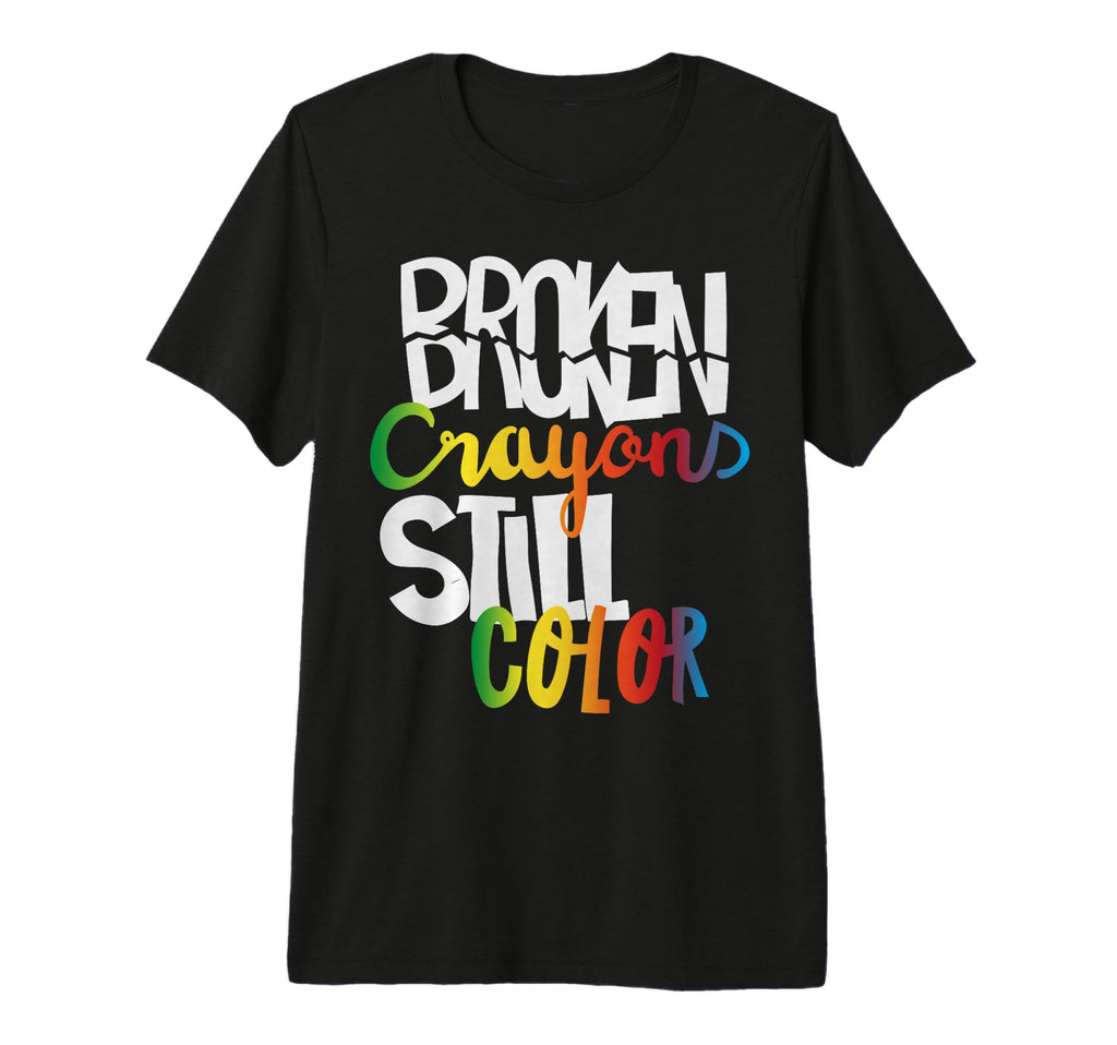 Broken Crayons Still Color Mental T-Shirt - Custom Art Print Men Women - T-Shirt, Sweatshirt, Hoodie