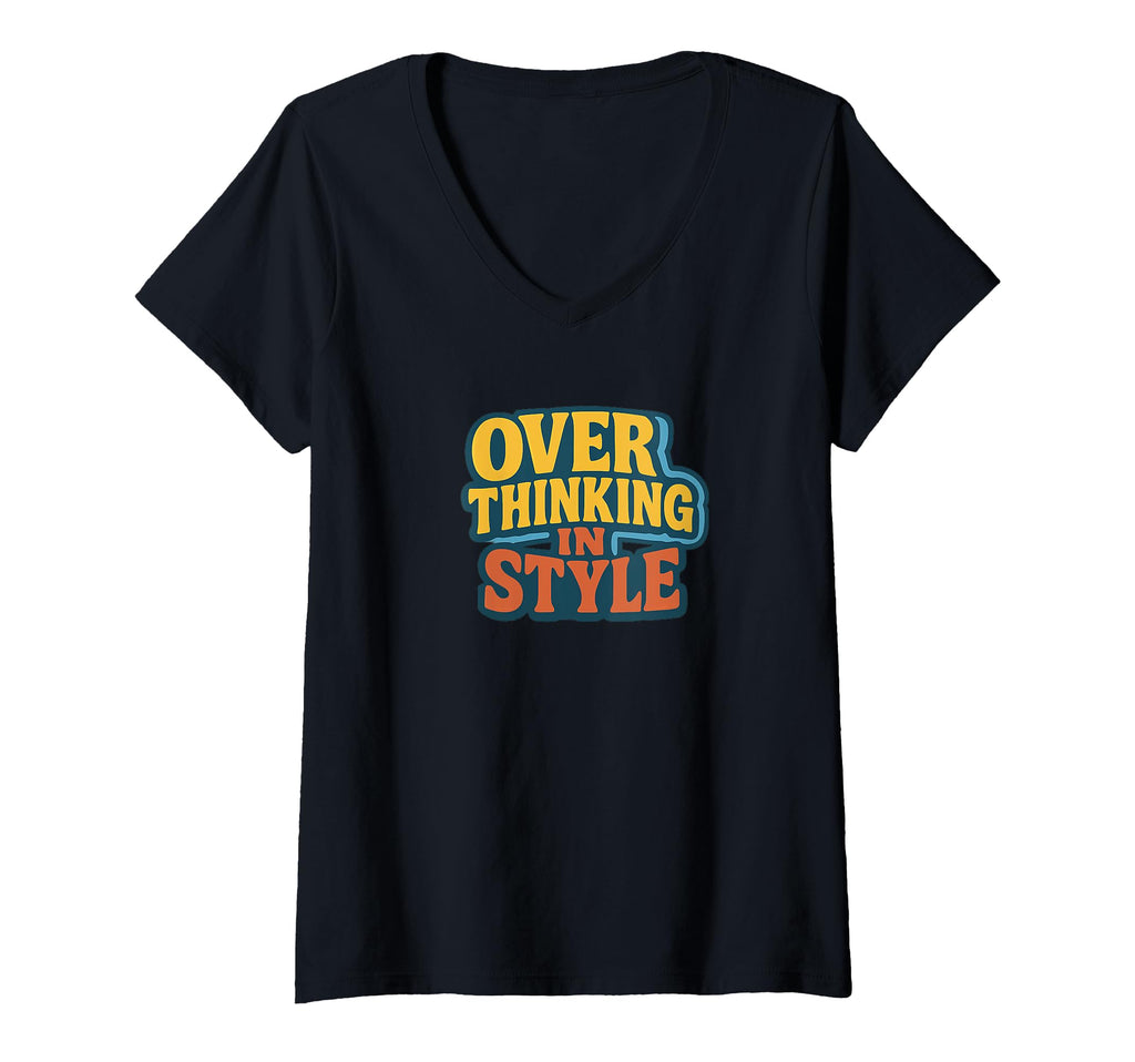 Womens Certified Overthinker Anxious T-Shirt - Custom Art Print Unisex - T-Shirt, Sweatshirt, Hoodie