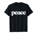 Peace Groovy Typography Minimal Word T-Shirt - Streetwear Style Men Women - T-Shirt, Sweatshirt, Hoodie