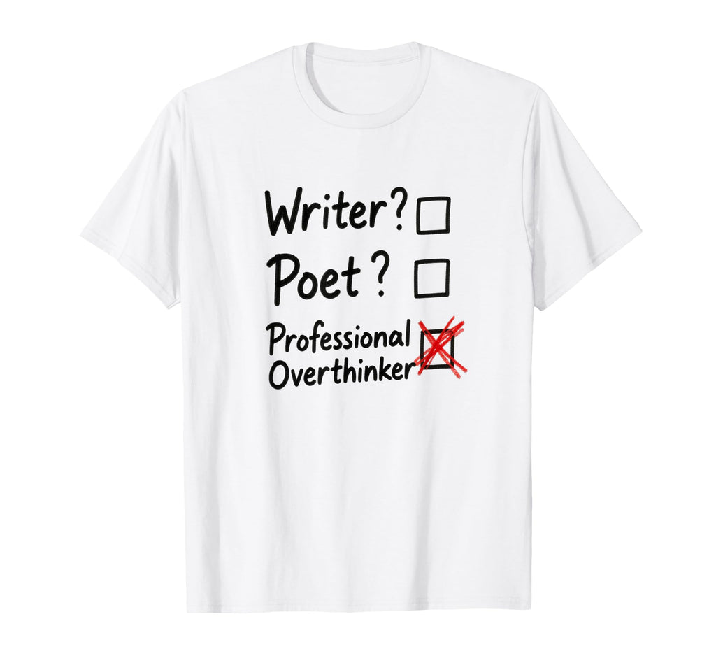 Professional Overthinker Funny T-Shirt - Custom Art Print for Adults - T-Shirt, Sweatshirt, Hoodie