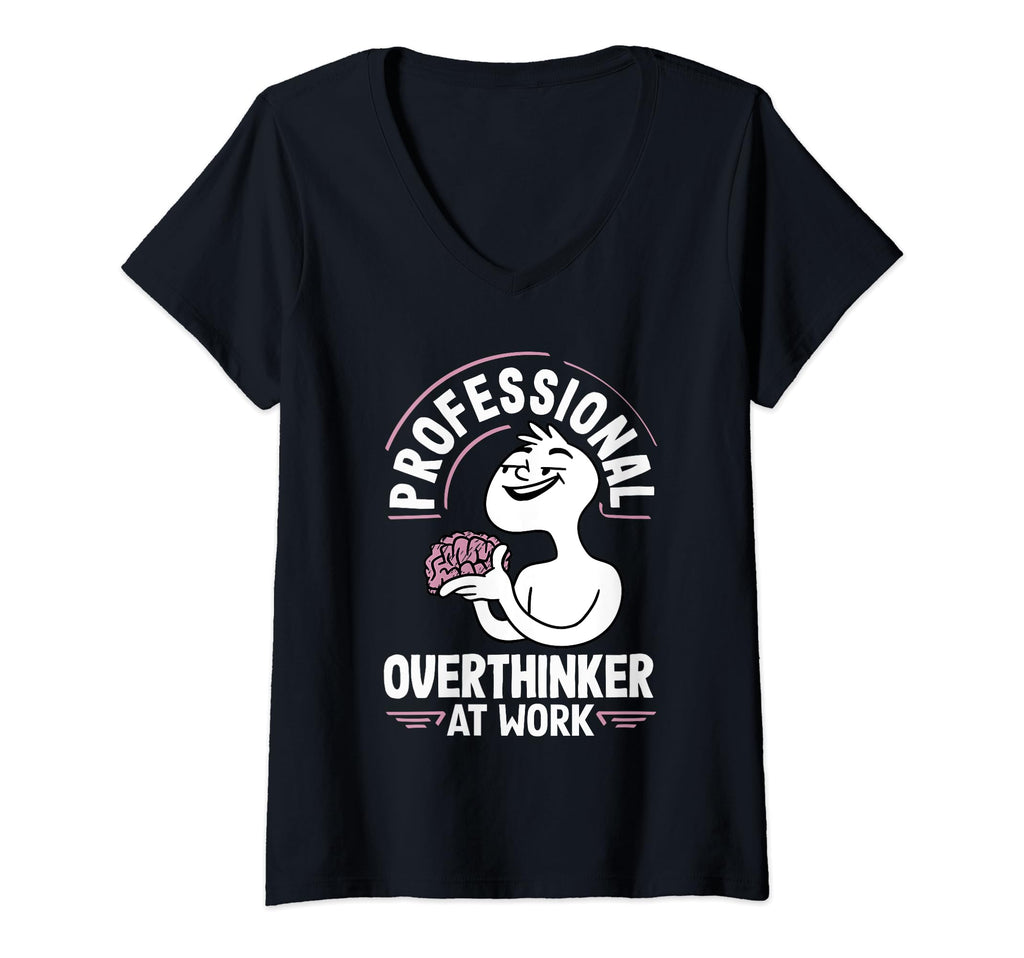 Womens Professional Overthinker Thoughtful T-Shirt - Trendy Graphic Unisex - T-Shirt, Sweatshirt, Hoodie
