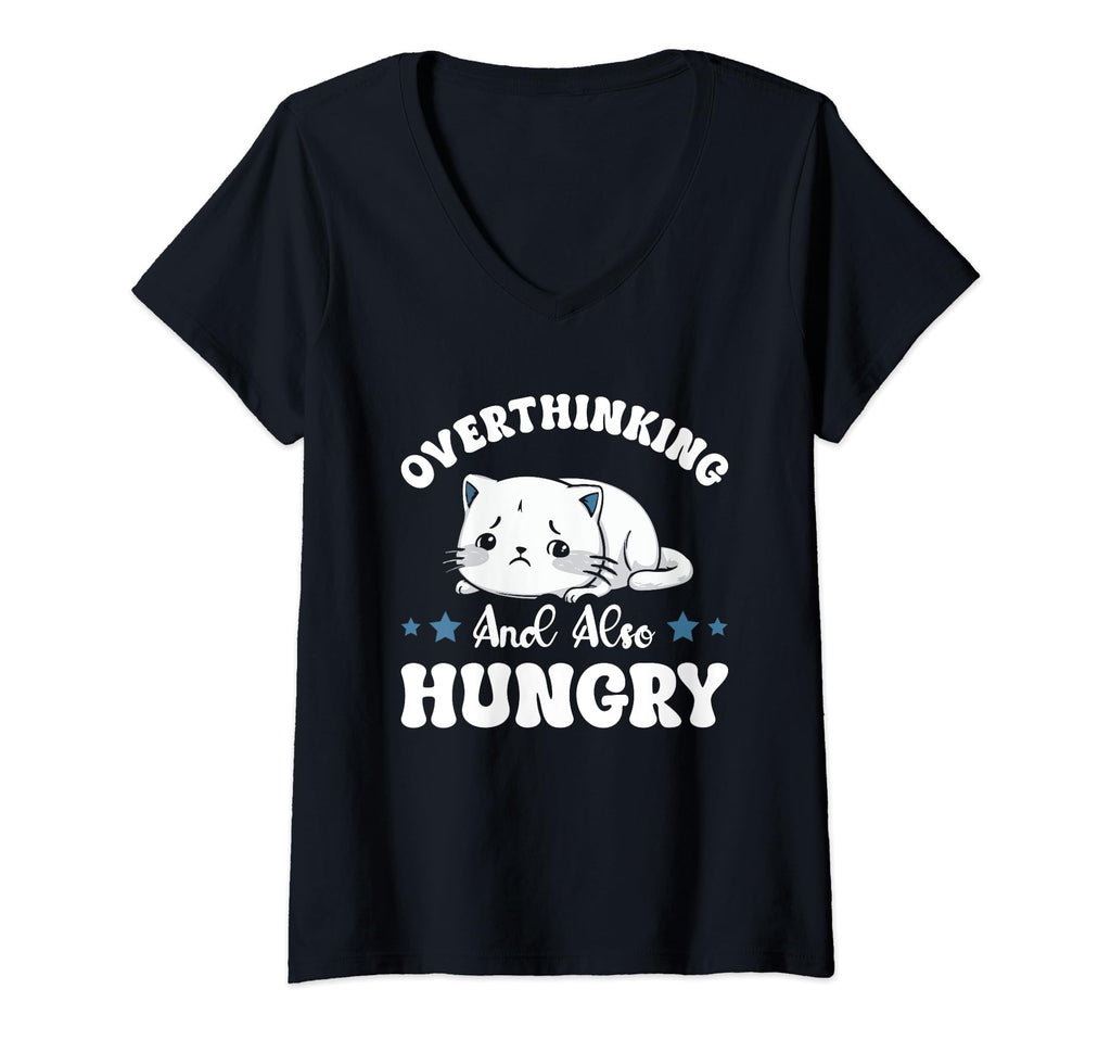 Womens Overthinking And Also Hungry T-Shirt - Aesthetic Graphic Men Women - T-Shirt, Sweatshirt, Hoodie