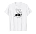 Record Funny Music Pun Oldschool Vinyl T-Shirt - Aesthetic Graphic Unisex - T-Shirt, Sweatshirt, Hoodie