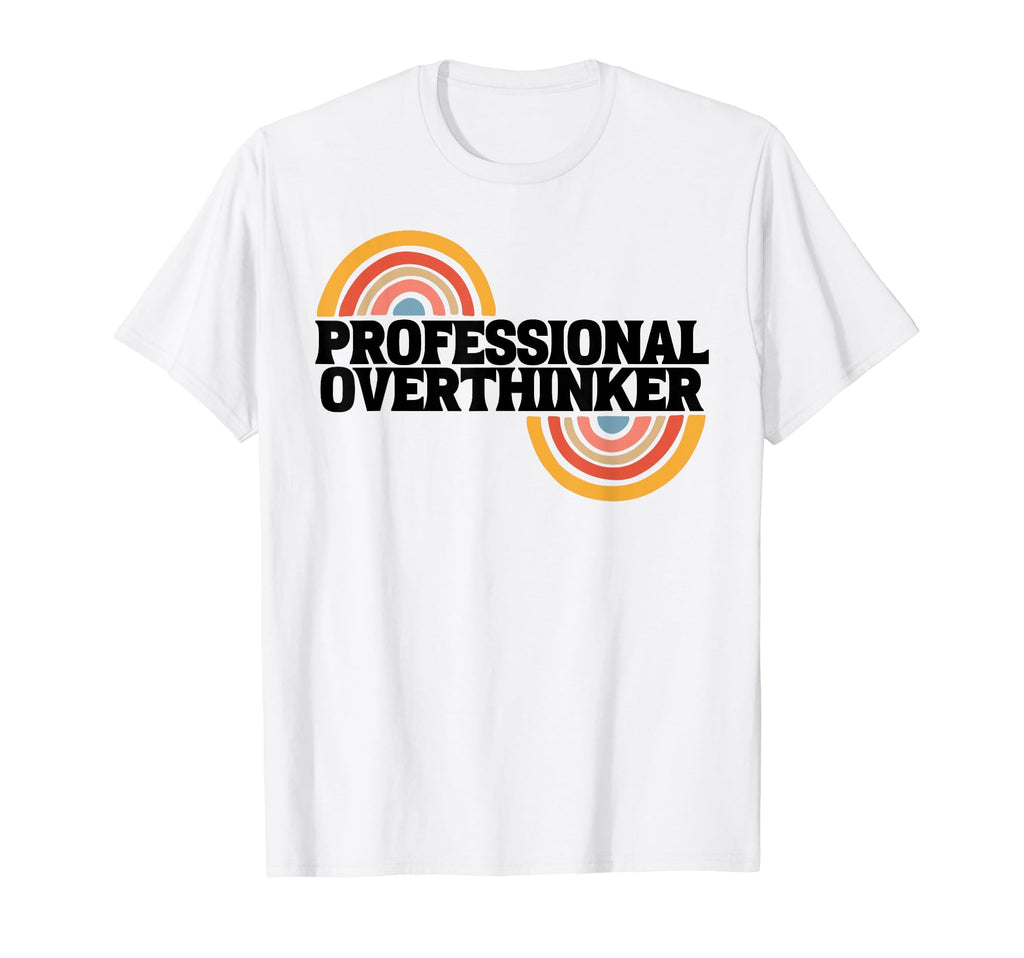 Aesthetic Rainbow Overthinking Expert T-Shirt - Graphic Print Unisex - T-Shirt, Sweatshirt, Hoodie