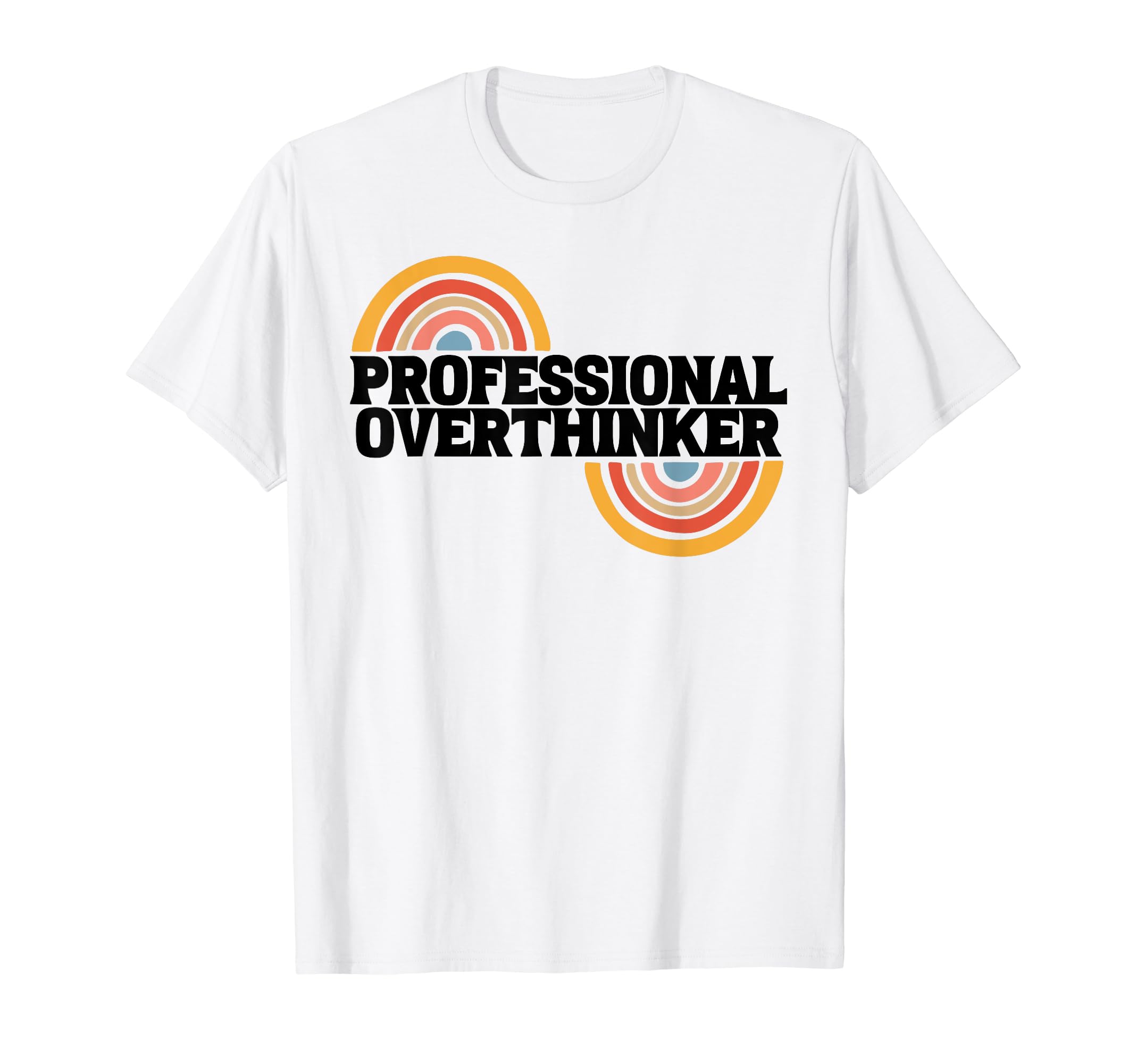 Aesthetic Rainbow Overthinking Expert T-Shirt - Graphic Print Unisex - T-Shirt, Sweatshirt, Hoodie