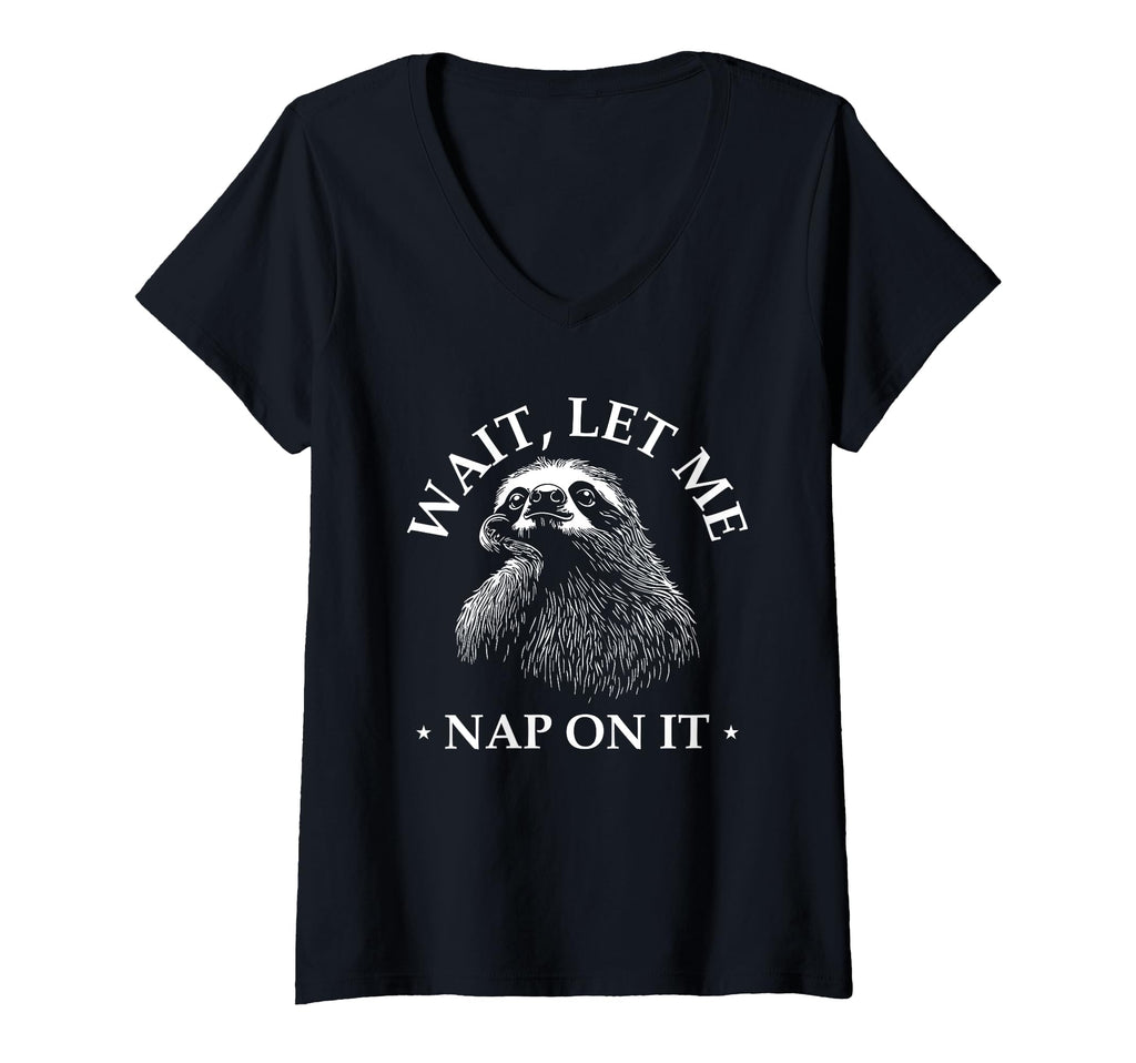Womens Funny Overthinker Sloth Wait T-Shirt - Novelty Apparel for Adults - T-Shirt, Sweatshirt, Hoodie