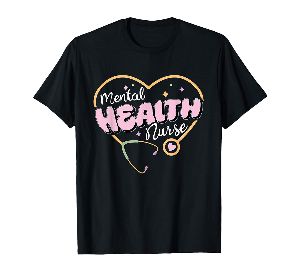 Mental Health Nurse Psychiatry T-Shirt - Casual Everyday Wear for Adults - T-Shirt, Sweatshirt, Hoodie