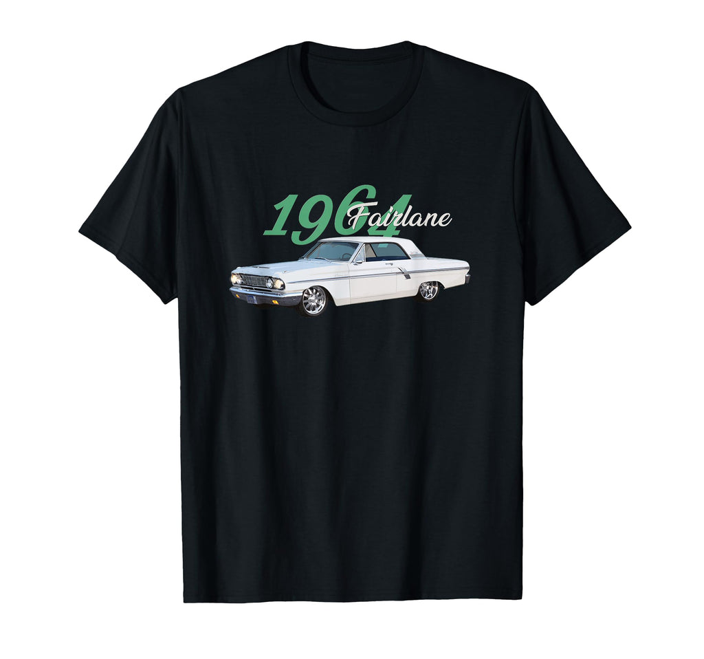 1964 Fairlane American Car Culture T-Shirt - Casual Everyday Wear Unisex - T-Shirt, Sweatshirt, Hoodie