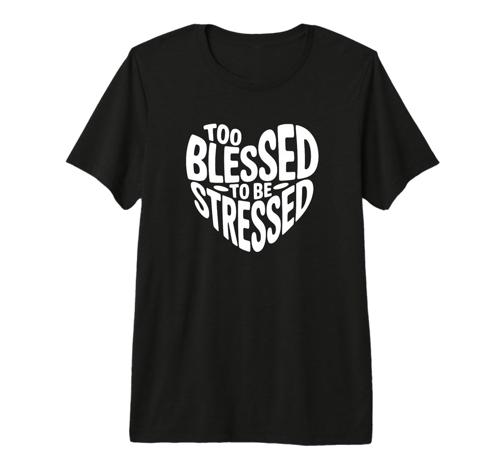 Pilates Mental Health Too Blessed T-Shirt - Fun Novelty Design for Adults - T-Shirt, Sweatshirt, Hoodie