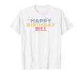 Birthday Bill Typography T-Shirt - Custom Art Print Men Women - T-Shirt, Sweatshirt, Hoodie