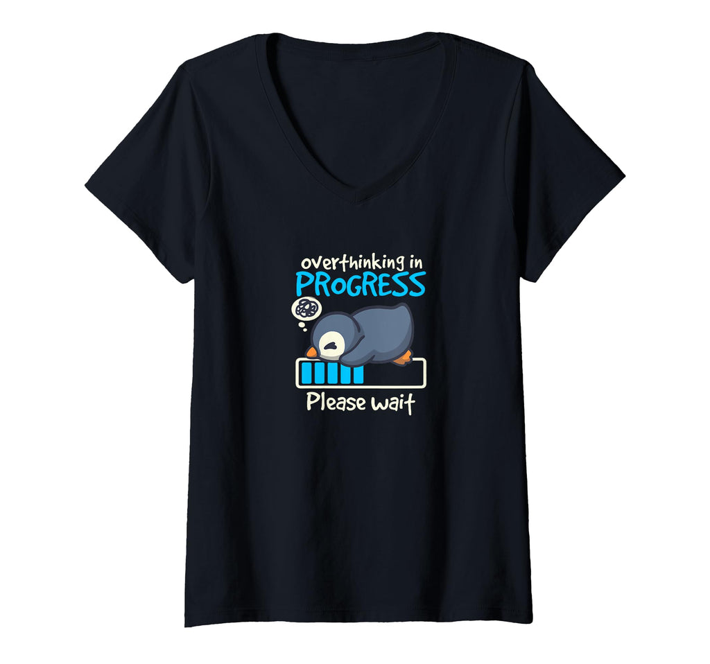 Womens Penguin Overthinking Progress T-Shirt - Streetwear Style Unisex - T-Shirt, Sweatshirt, Hoodie