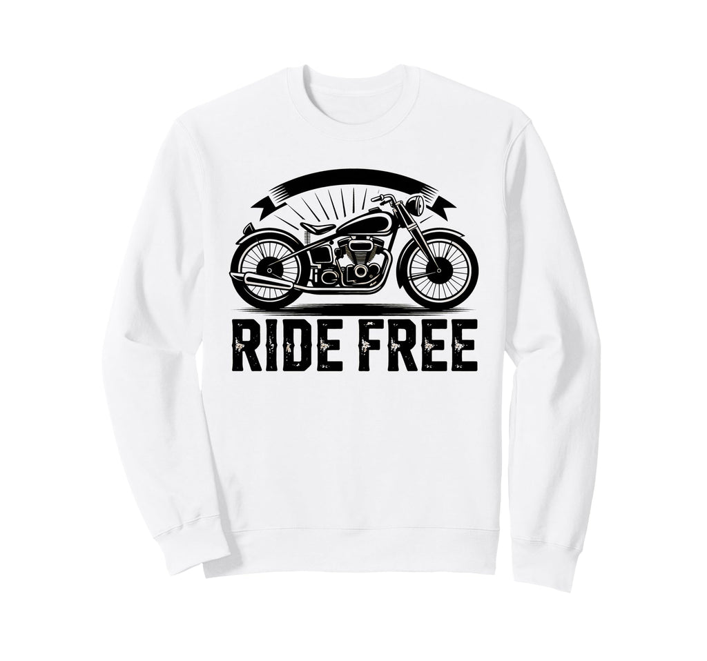 Ride Free Motorcycle Biker Sweatshirt - Aesthetic Graphic Men Women - T-Shirt, Sweatshirt, Hoodie