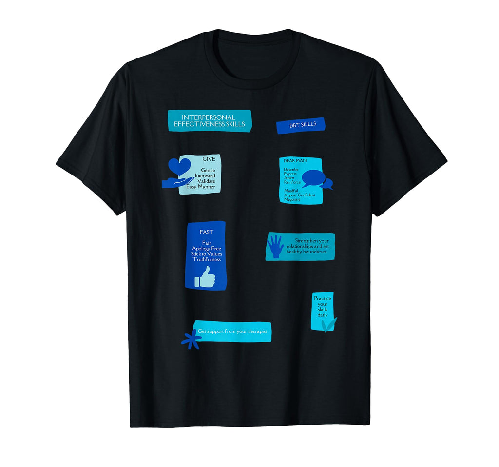 Dbt Interpersonal Effectiveness Fast T-Shirt - Novelty Apparel Men Women - T-Shirt, Sweatshirt, Hoodie