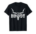 Howdy Cowboy Cowgirl Rodeo Horse Riding T-Shirt - Minimalist Print Unisex - T-Shirt, Sweatshirt, Hoodie