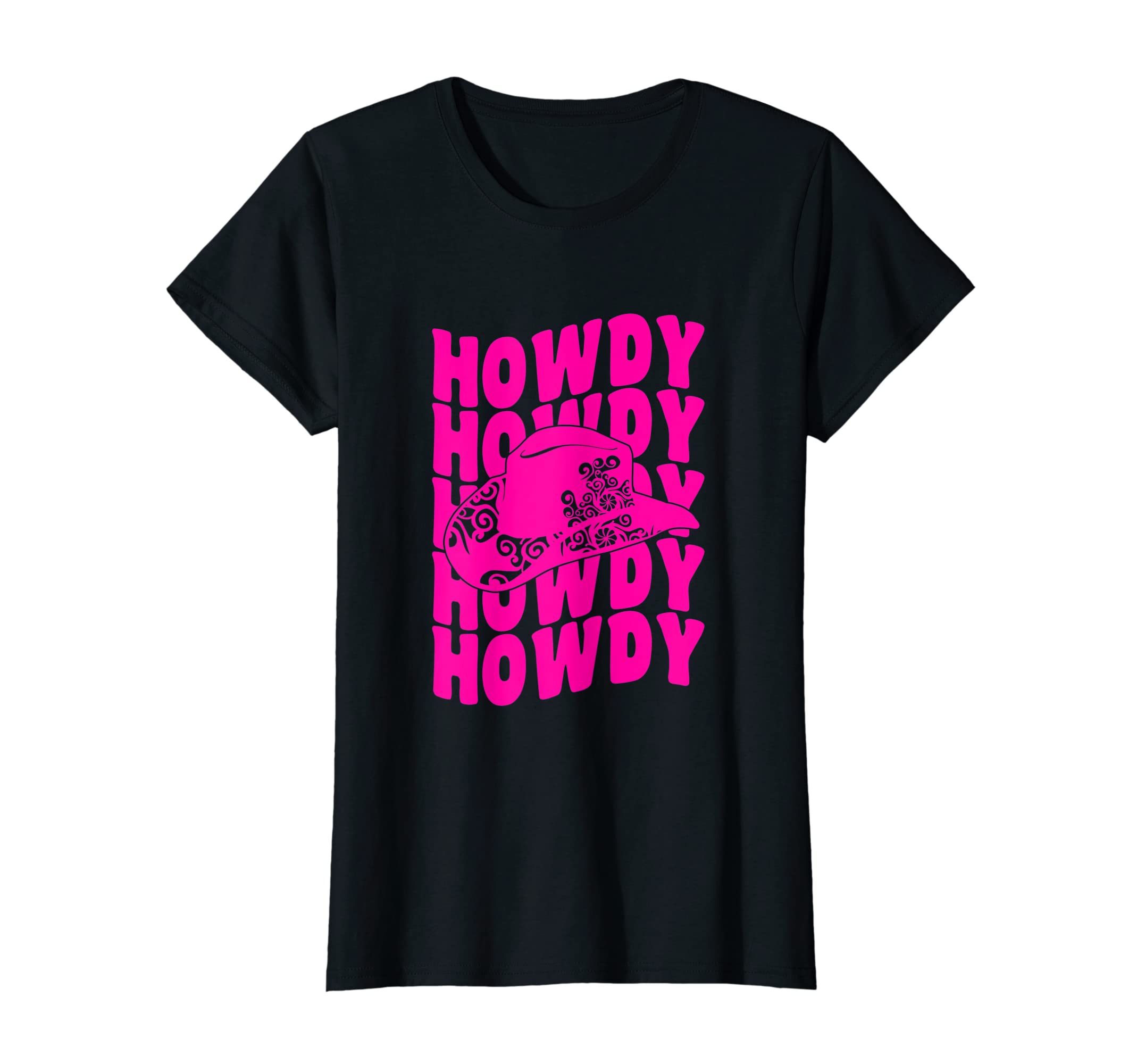 Womens Howdy Cowgirl Western T-Shirt - Casual Everyday Wear Men Women - T-Shirt, Sweatshirt, Hoodie