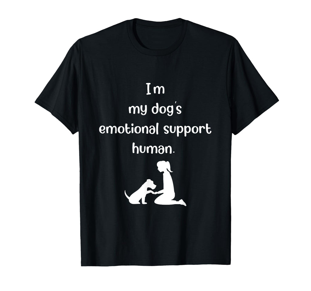 Funny Im My Dogs Emotional Support Human T-Shirt - Streetwear Style Unisex - T-Shirt, Sweatshirt, Hoodie