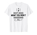 Dont Judge Depression Anxiety Mental T-Shirt - Trendy Graphic Men Women - T-Shirt, Sweatshirt, Hoodie
