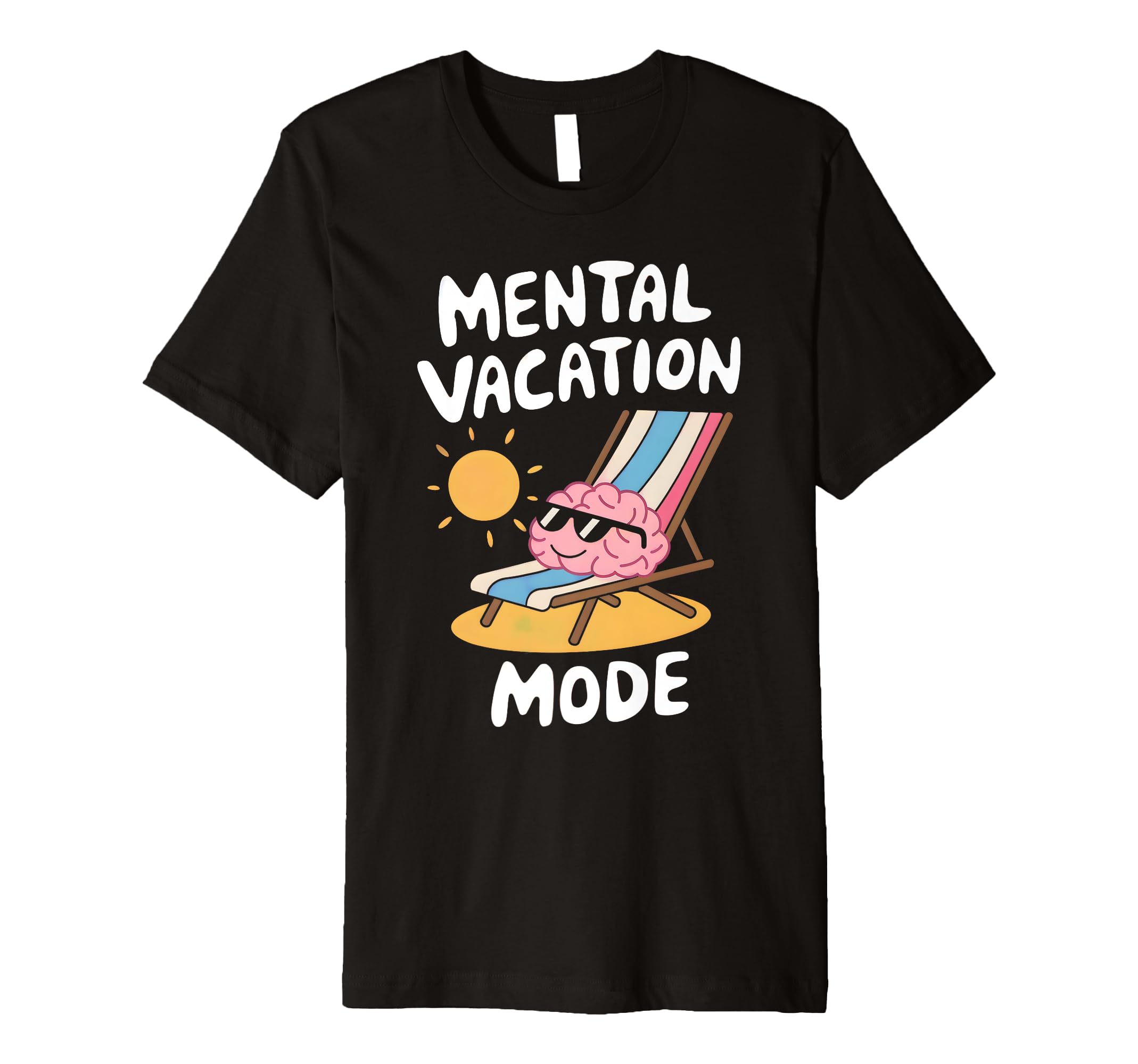 Mental Vacation Mode Funny Mindset T-Shirt - Streetwear Style for Adults - T-Shirt, Sweatshirt, Hoodie