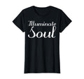 Illuminate Soul Mental Health T-Shirt - Streetwear Style Men Women - T-Shirt, Sweatshirt, Hoodie