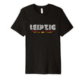 Leipzig Germany 70S 80S Type T-Shirt - Fun Novelty Design Unisex - T-Shirt, Sweatshirt, Hoodie