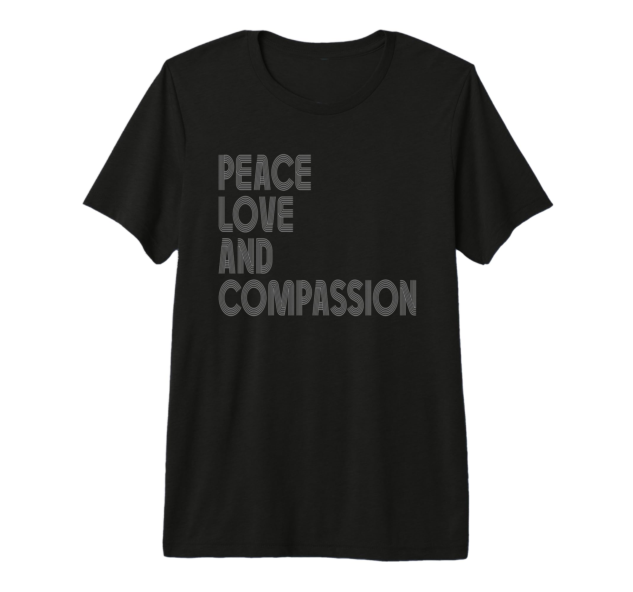 Peace Love And Compassion T-Shirt - Aesthetic Graphic Men Women - T-Shirt, Sweatshirt, Hoodie