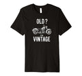 Old Im Funny Motorcycle White T-Shirt - Custom Art Print for Adults - T-Shirt, Sweatshirt, Hoodie