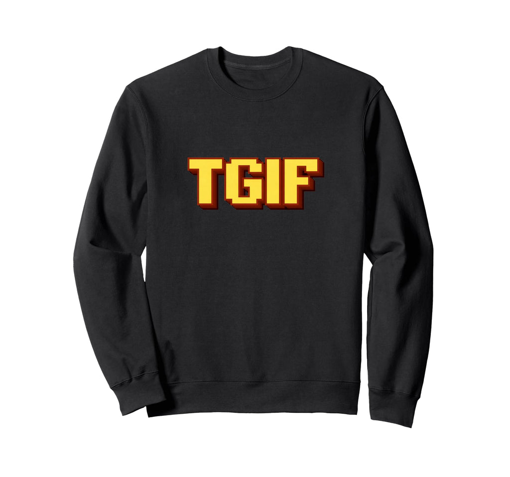 Tgif Friday Fun Pixel Art Sweatshirt - Aesthetic Graphic Men Women - T-Shirt, Sweatshirt, Hoodie