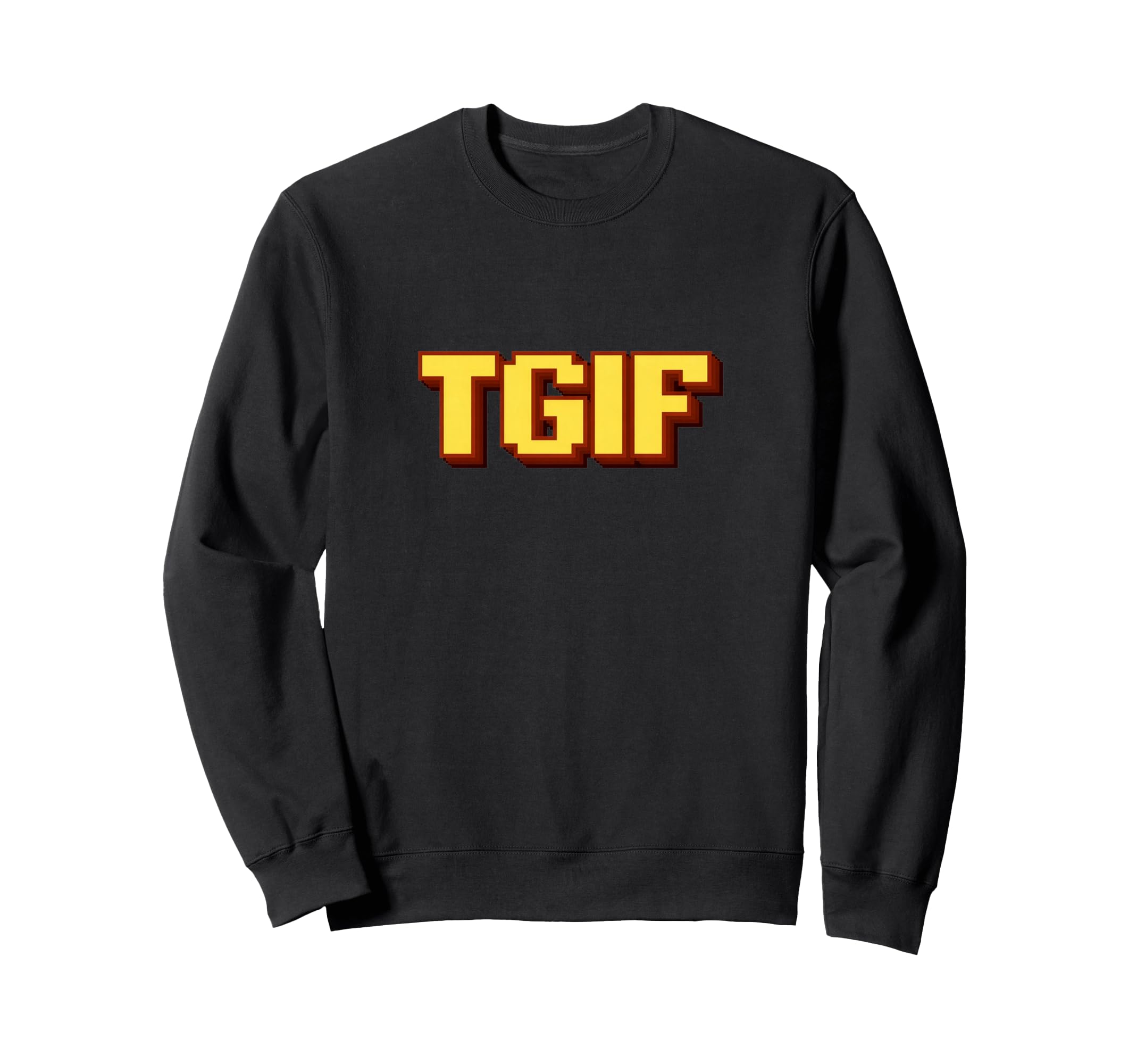 Tgif Friday Fun Pixel Art Typography Sweatshirt - Novelty Apparel Unisex - T-Shirt, Sweatshirt, Hoodie