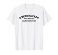 Overthinker But Not Underachiever T-Shirt - Aesthetic Graphic Men Women - T-Shirt, Sweatshirt, Hoodie